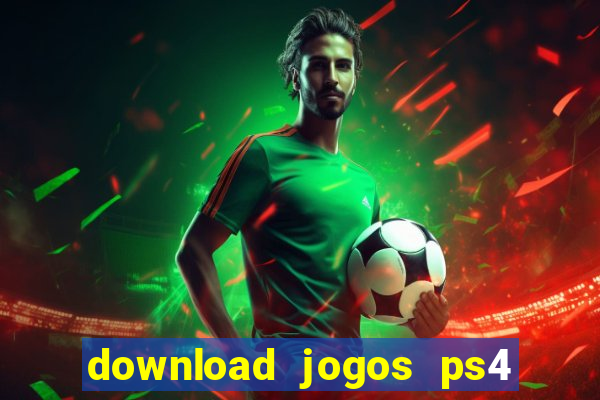 download jogos ps4 pkg pt br